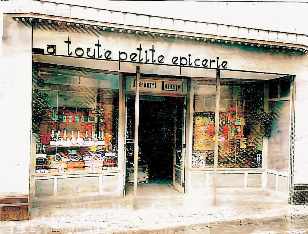 l'épicerie de mon grand-père Henri Loup