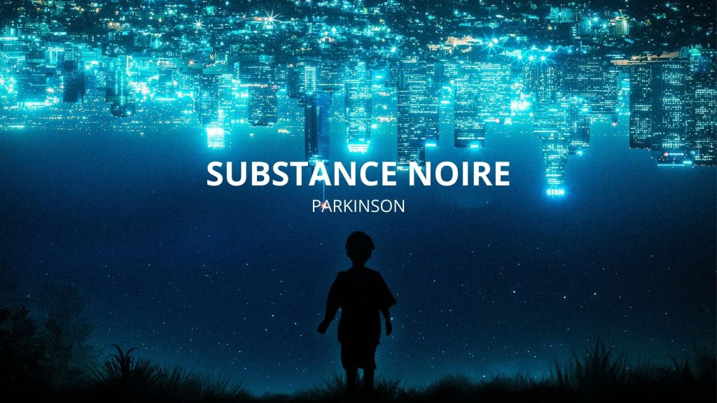 SUBSTANCE NOIRE (très court petit film sur parkinson)